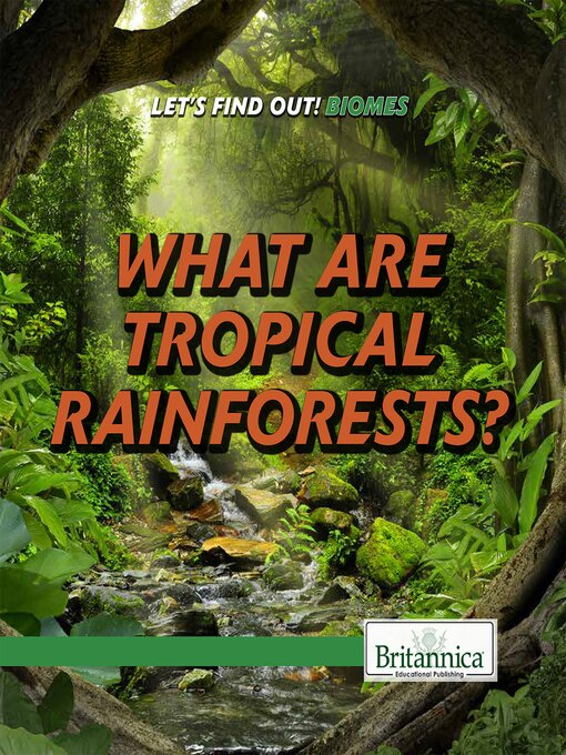 Title details for What Are Tropical Rainforests? by Maddie Gibbs - Wait list